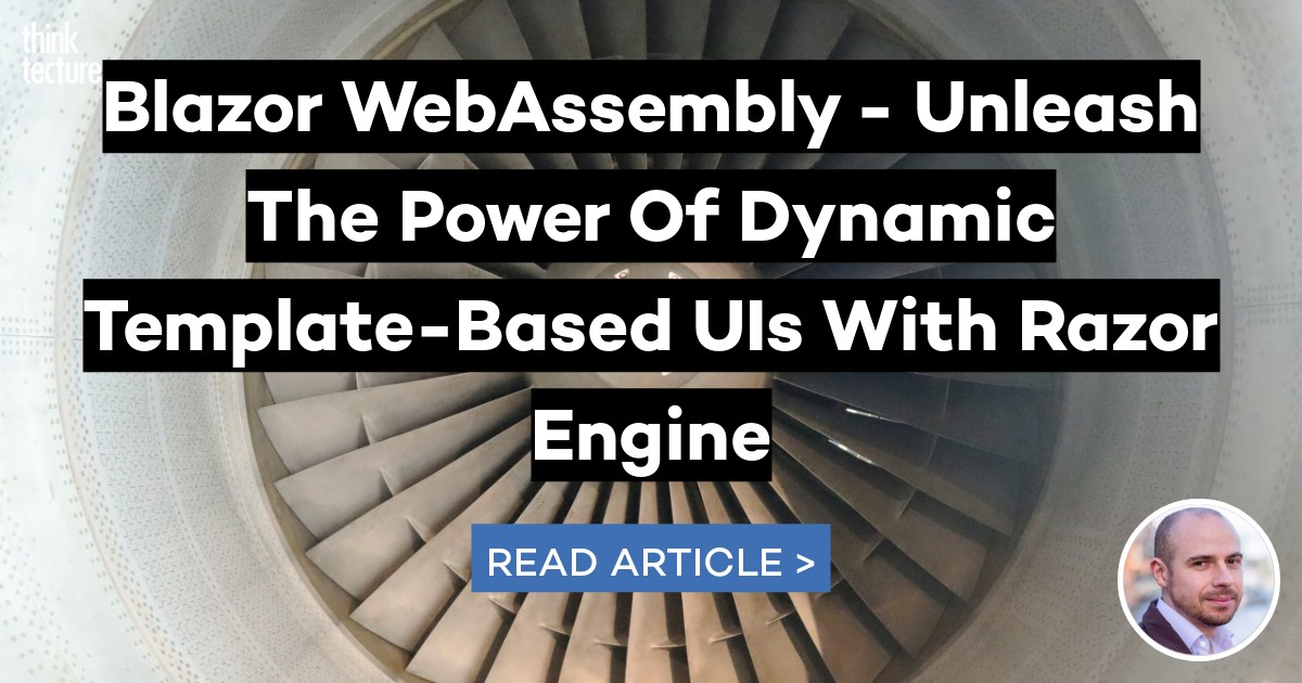 Blazor WebAssembly - Unleash The Power Of Dynamic Template-Based UIs ...