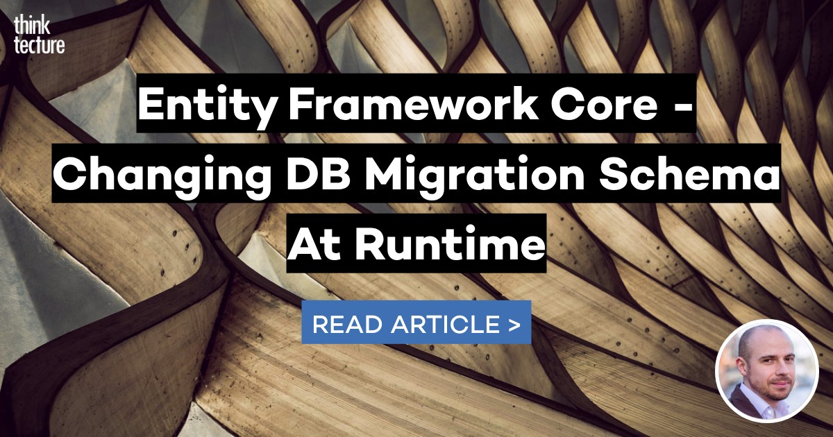 Entity Framework Core - Changing DB Migration Schema At Runtime ...