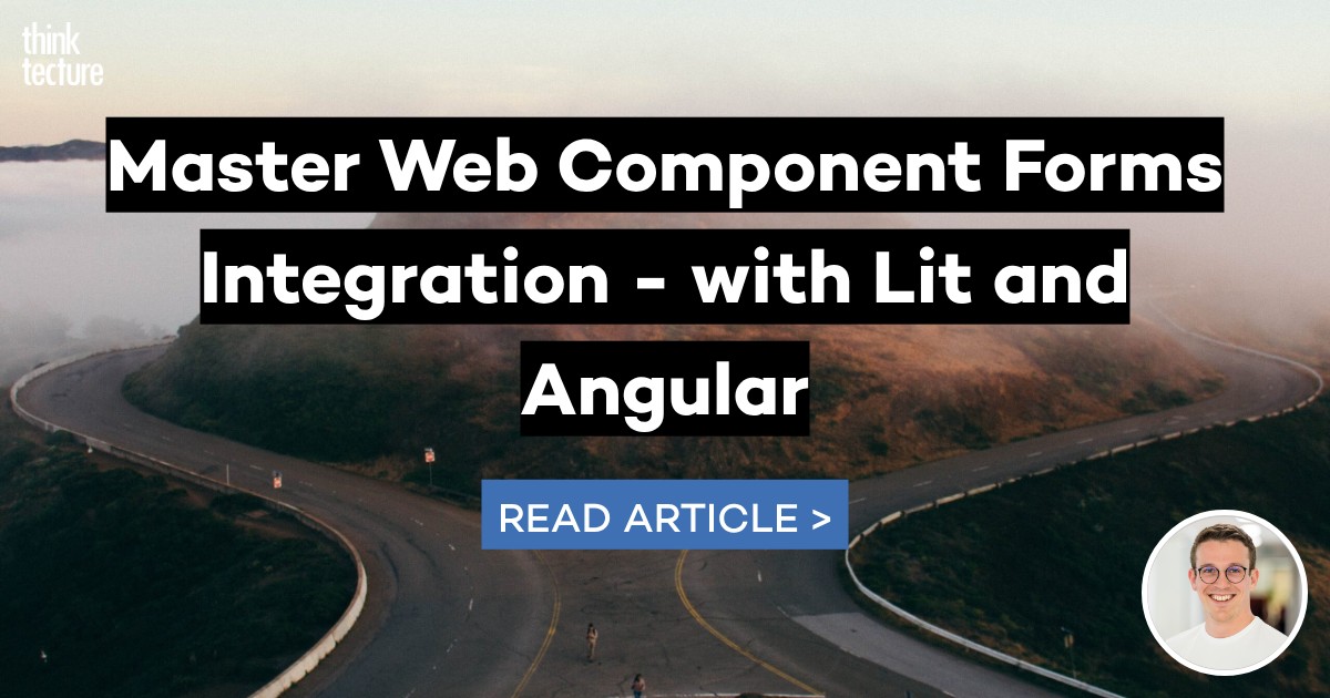 Lit Components Master Web Component Forms Integration - with Lit and Angular ...
