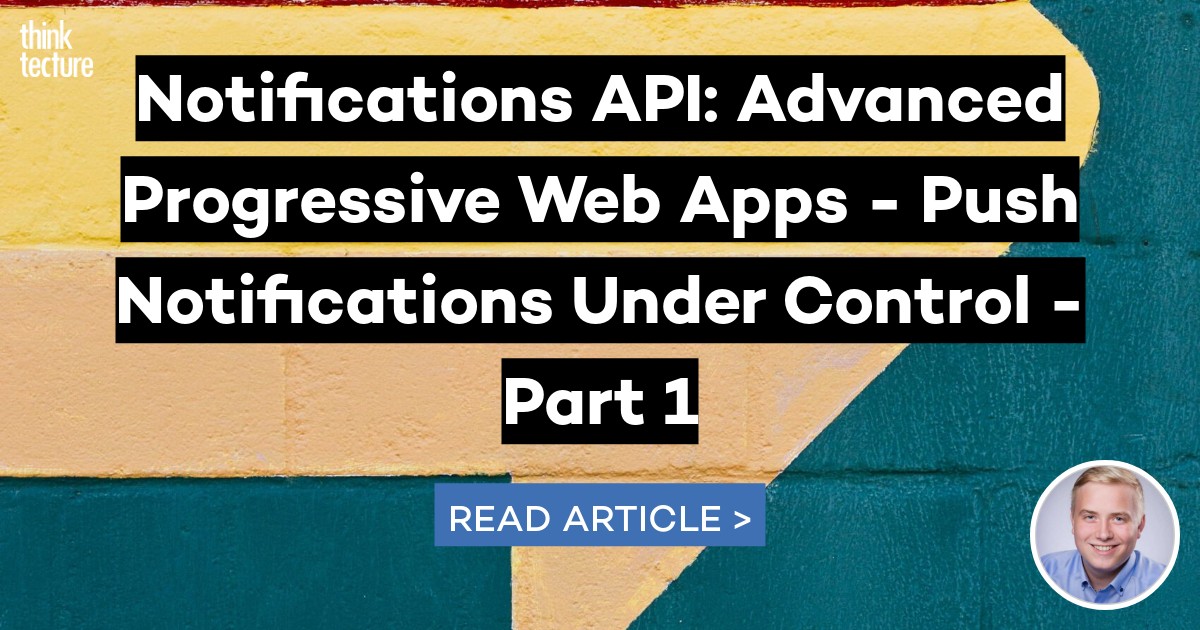 Notifications API: Advanced Progressive Web Apps - Push Notifications ...
