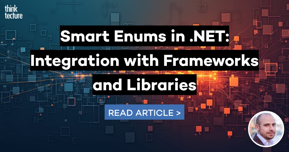 Smart Enums in .NET: Integration with Frameworks and Libraries ...