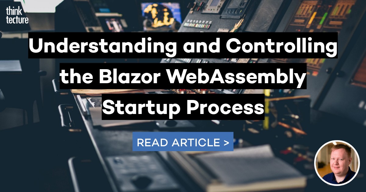 Understanding and Controlling the Blazor WebAssembly Startup Process ...