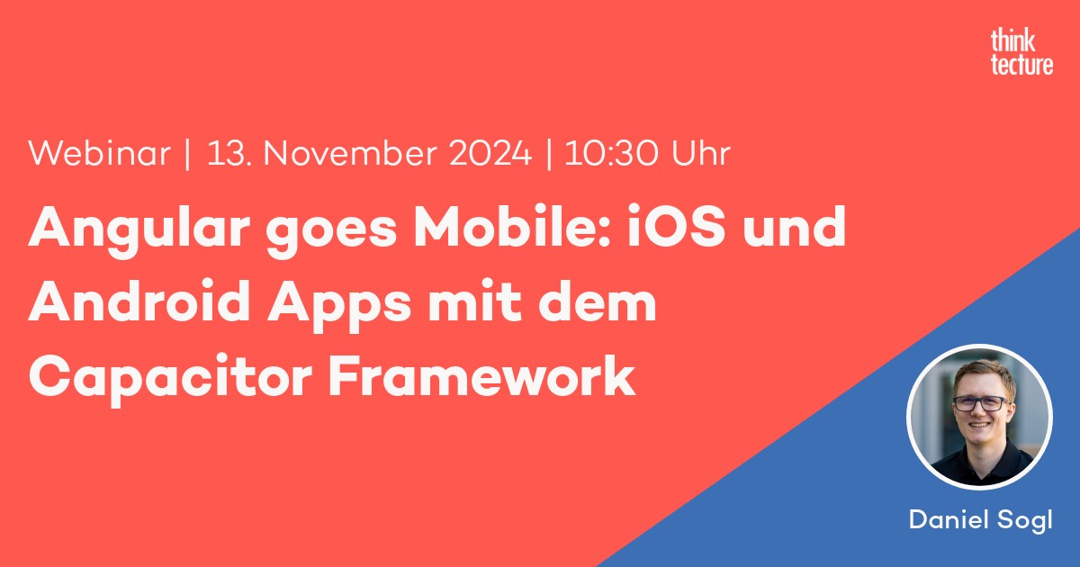 Angular goes Mobile: iOS und Android Apps mit dem Capacitor Framework ...