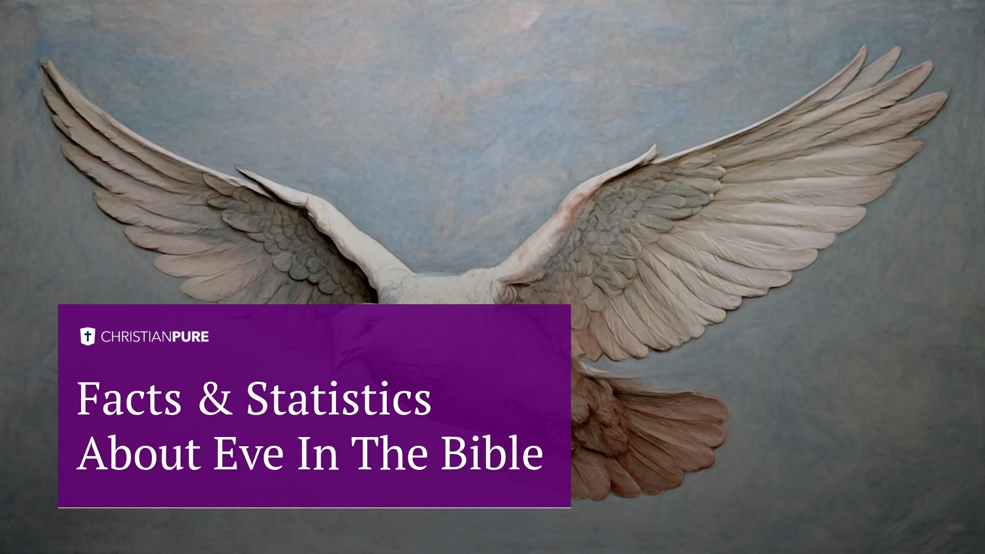 Facts & Statistics about Eve in the bible Facts & Statistics about Eve in the bible