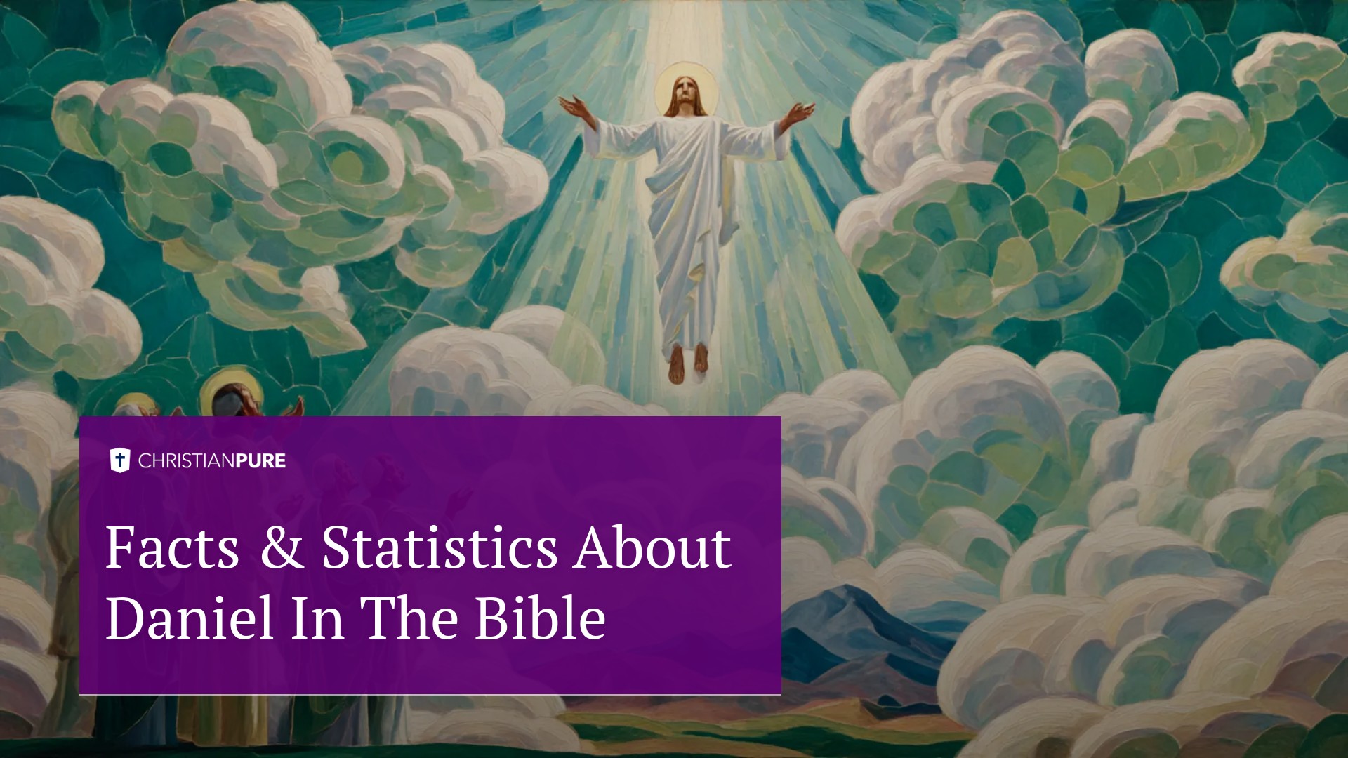 Facts & Statistiken über Daniel in der Bibel Facts & Statistiken über Daniel in der Bibel