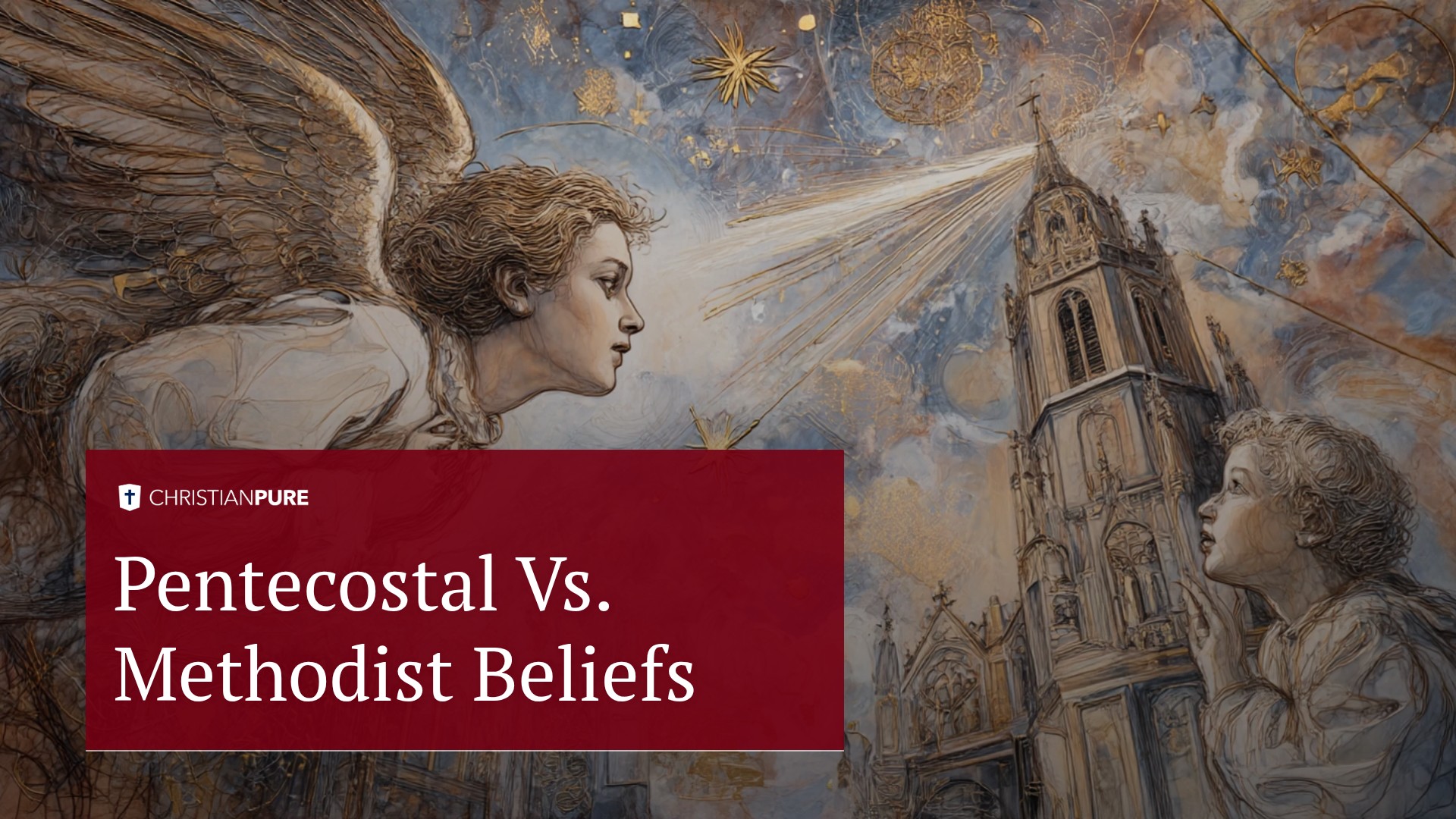 Pentecostal vs. Methodist Beliefs Pentecostal vs. Methodist Beliefs