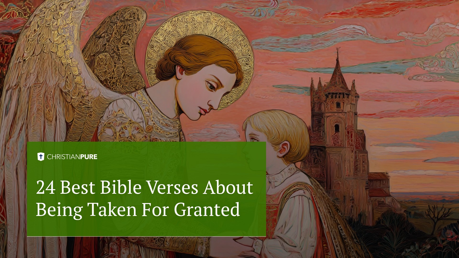 24 migliori versetti biblici sull'essere presi per scontati 24 migliori versetti biblici sull'essere presi per scontati