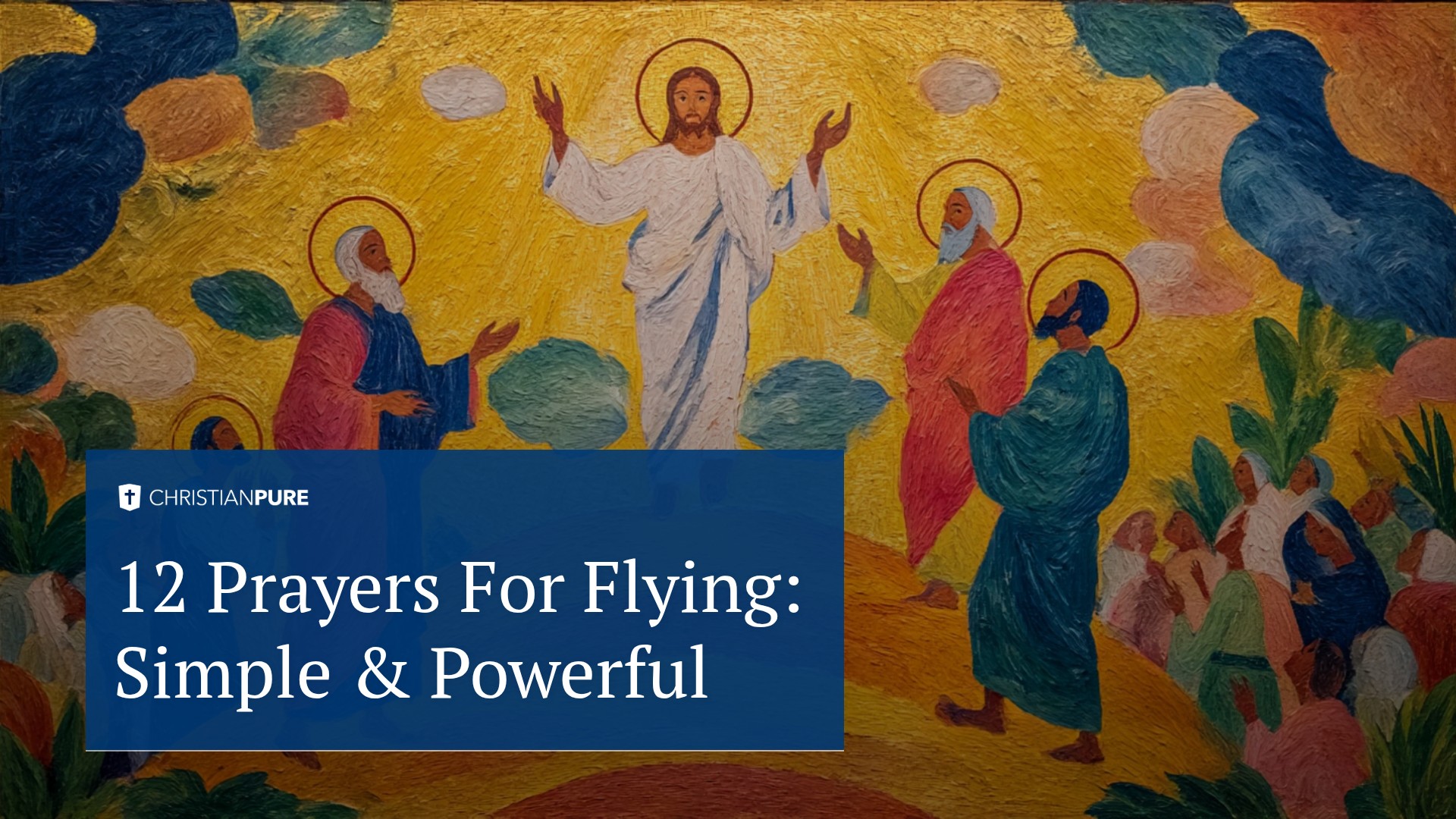 12 Prayers For Flying: Simple & Powerful 12 Prayers For Flying: Simple & Powerful