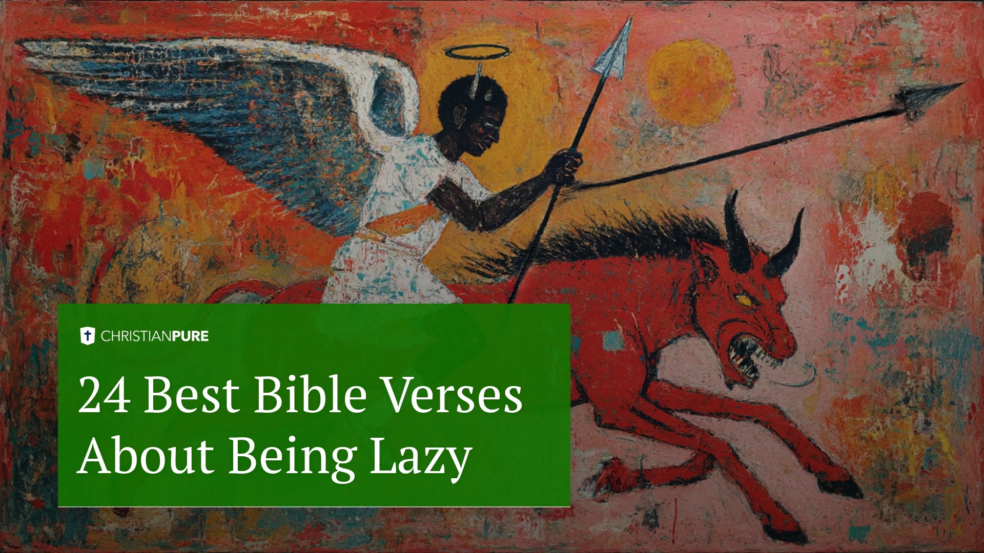 24 怠惰であることについての最高の聖書の詩 24 怠惰であることについての最高の聖書の詩