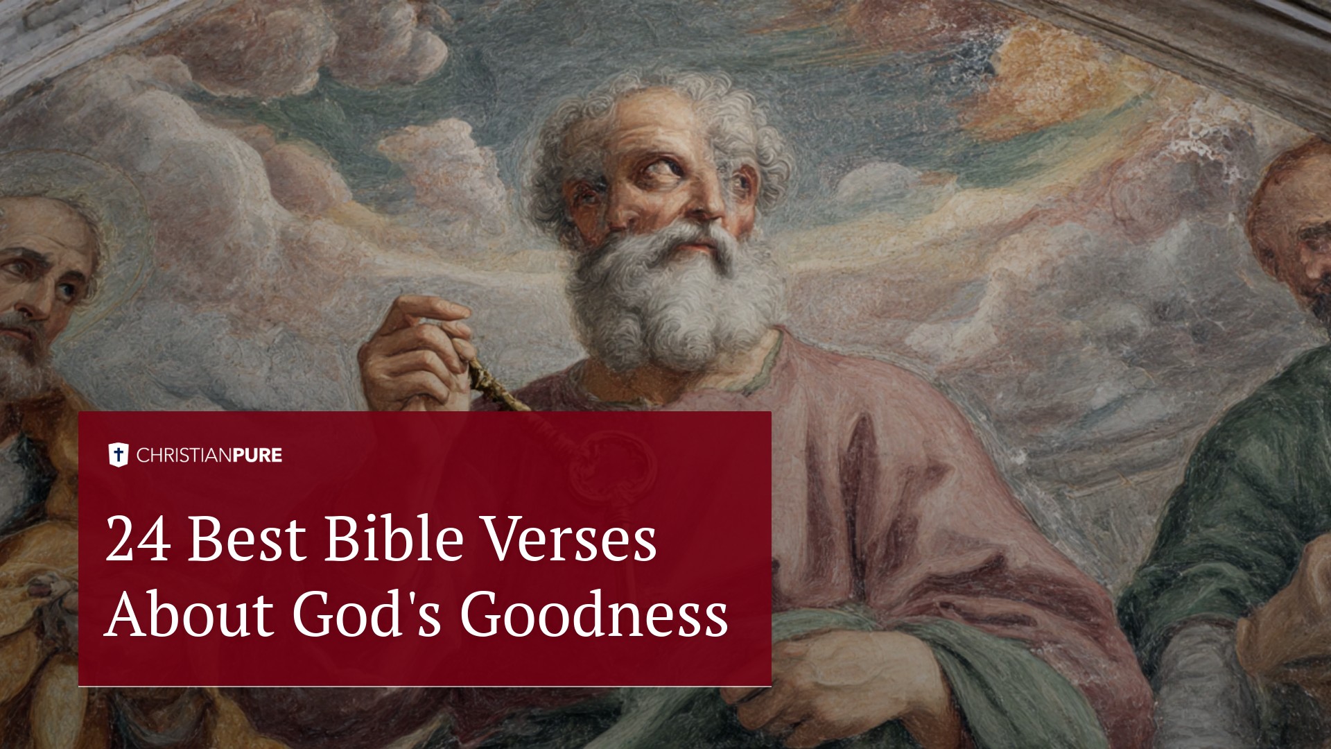 24 من أفضل آيات الكتاب المقدس عن صلاح الله 24 من أفضل آيات الكتاب المقدس عن صلاح الله