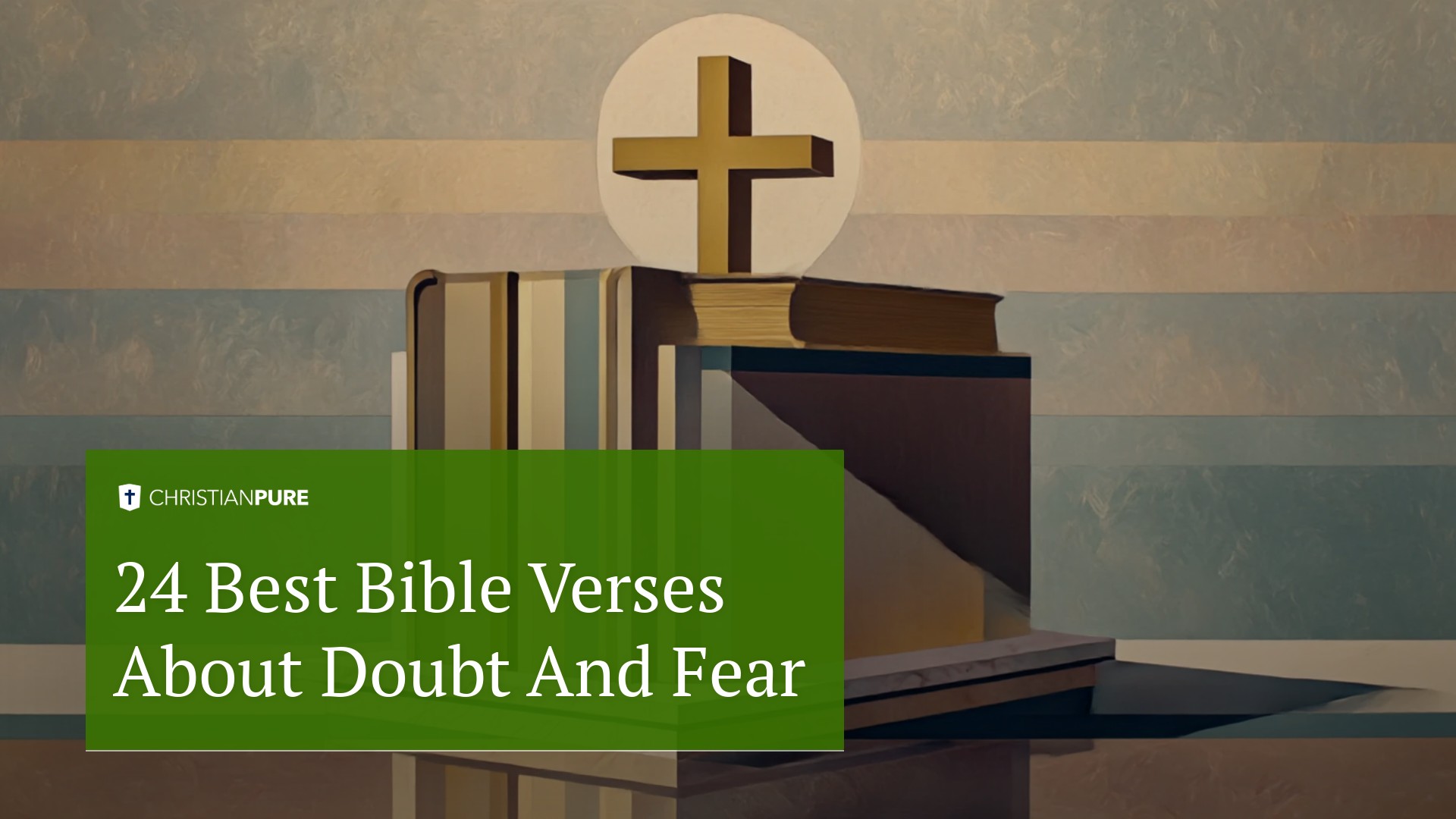 24 疑いと恐怖についての聖書の詩 24 疑いと恐怖についての聖書の詩