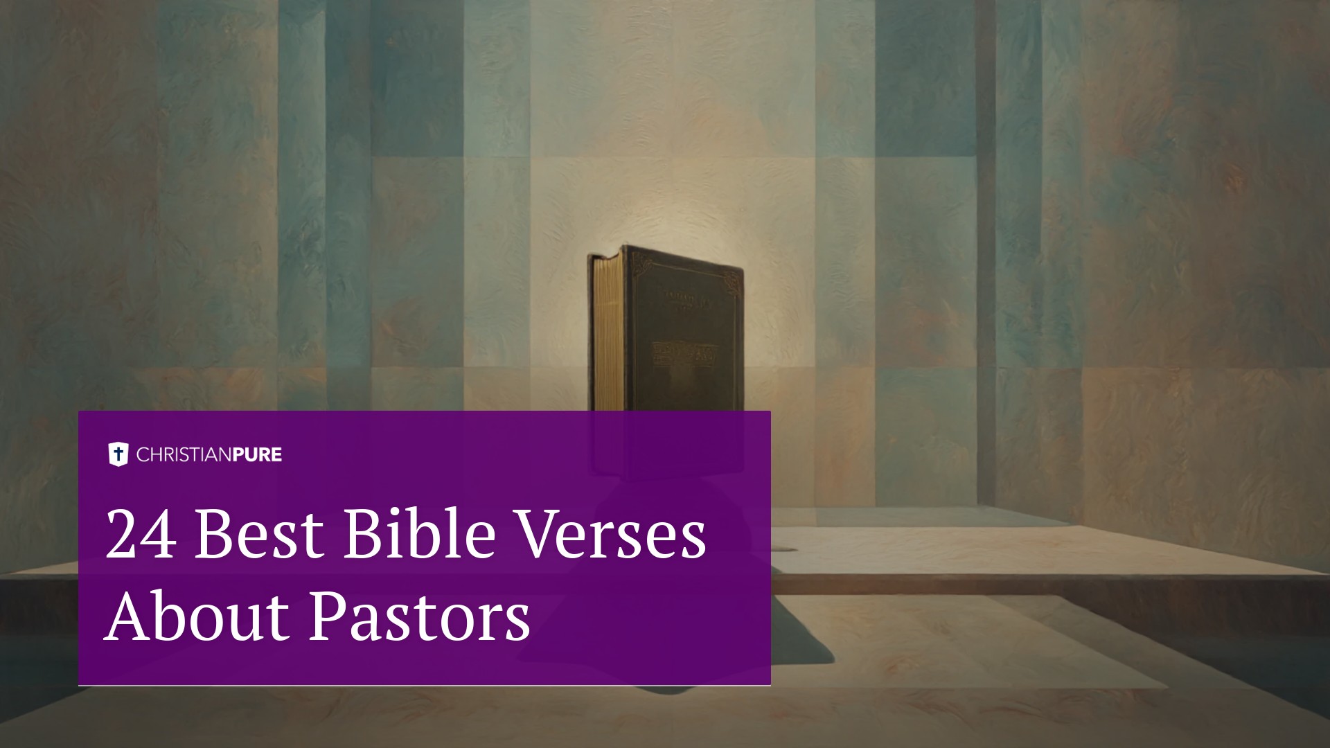 24 лучших библейских стиха о пасторах 24 лучших библейских стиха о пасторах