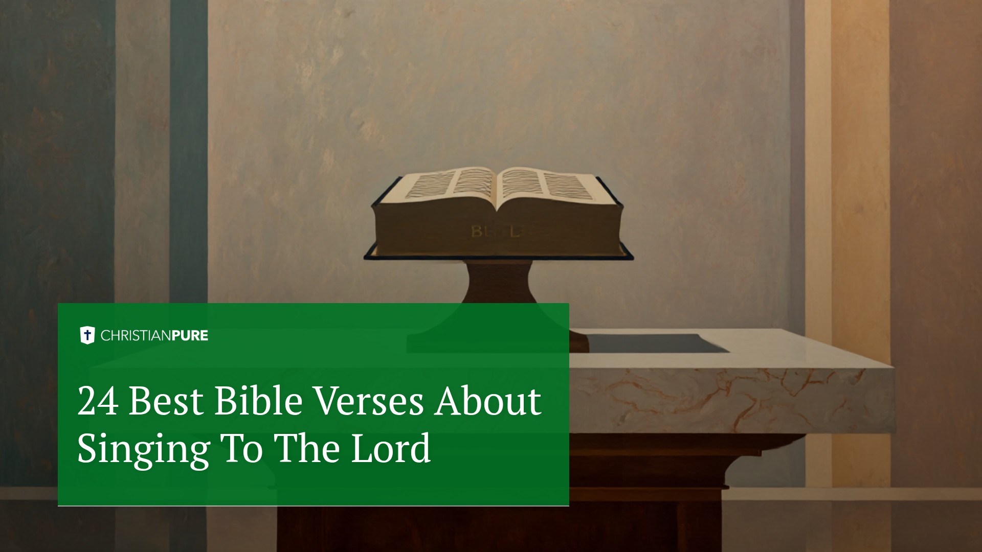 24 Mejores Versículos Bíblicos Sobre Cantarle al Señor 24 Mejores Versículos Bíblicos Sobre Cantarle al Señor