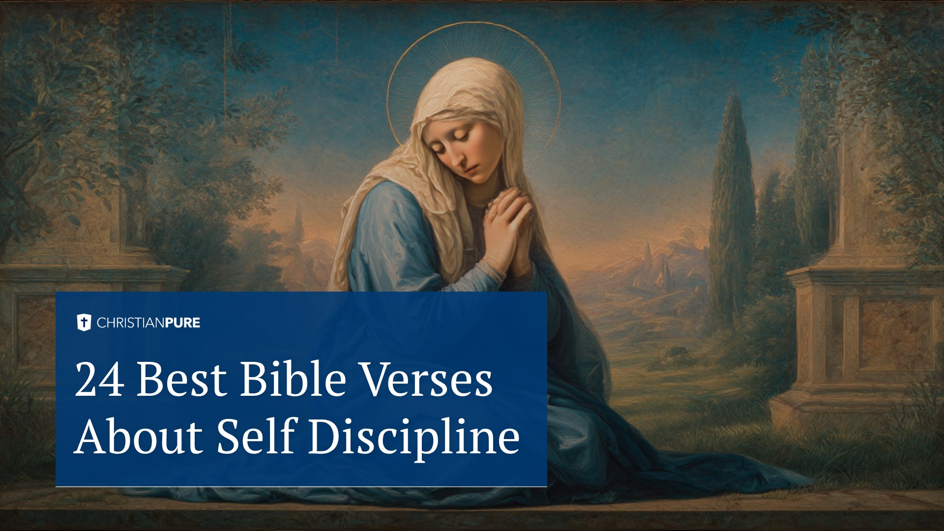 24 лучших библейских стиха о самодисциплине 24 лучших библейских стиха о самодисциплине