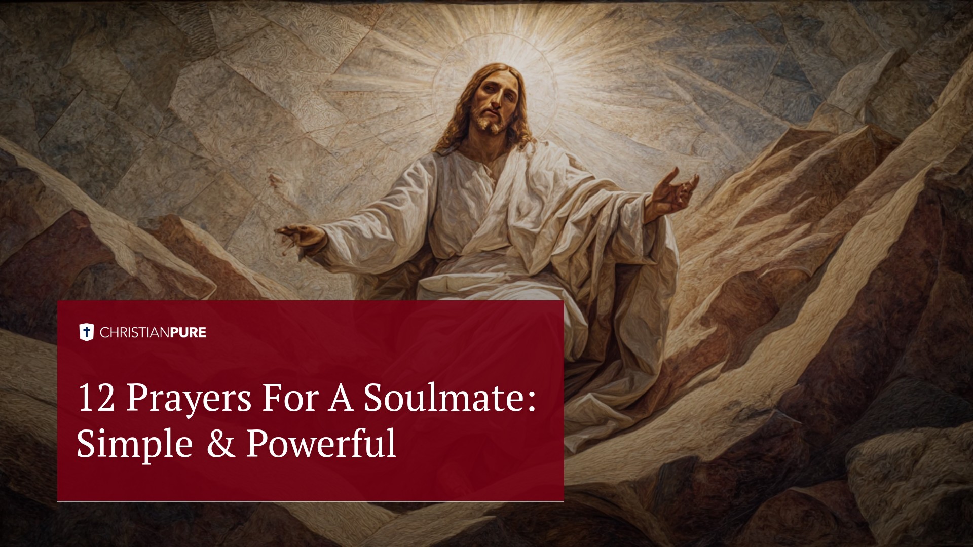 12 Prayers For A Soulmate: Simple & Powerful 12 Prayers For A Soulmate: Simple & Powerful