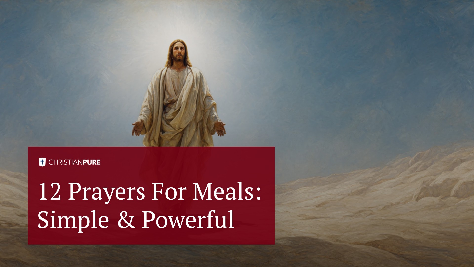 12 Prayers For Meals: Simple & Powerful 12 Prayers For Meals: Simple & Powerful