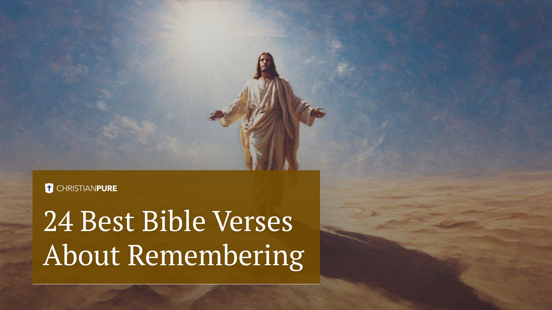 24 лучших библейских стиха о воспоминании 24 лучших библейских стиха о воспоминании