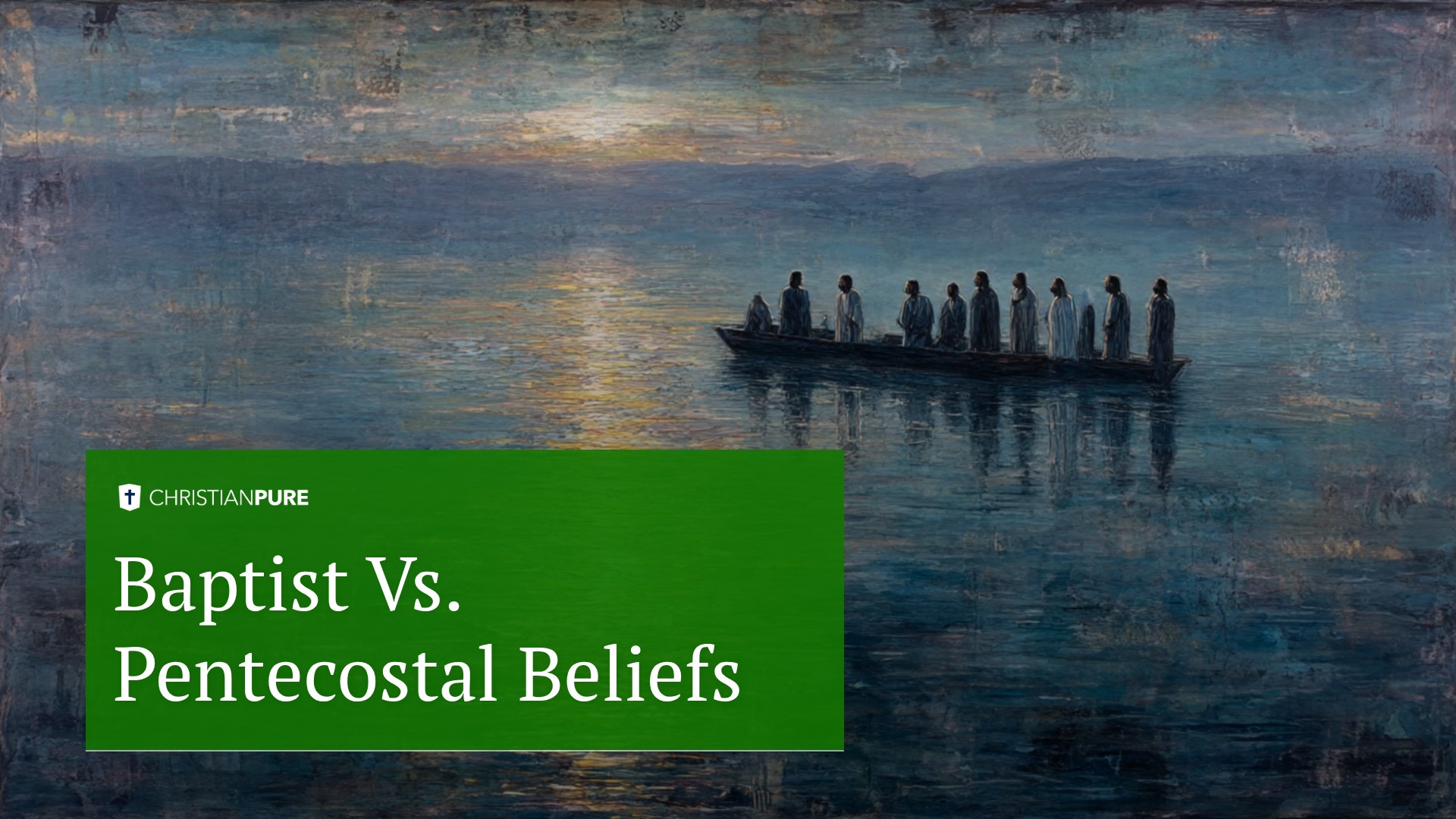 Baptist vs. Pentecostal Beliefs Baptist vs. Pentecostal Beliefs
