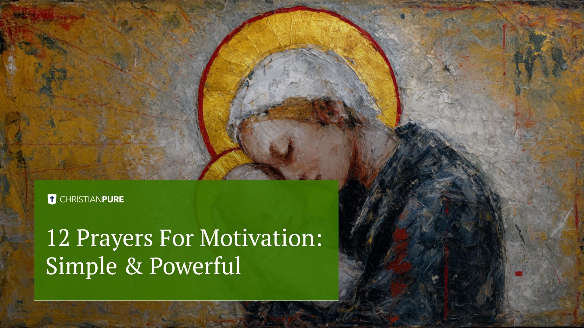 12 Prayers For Motivation: Simple & Powerful 12 Prayers For Motivation: Simple & Powerful