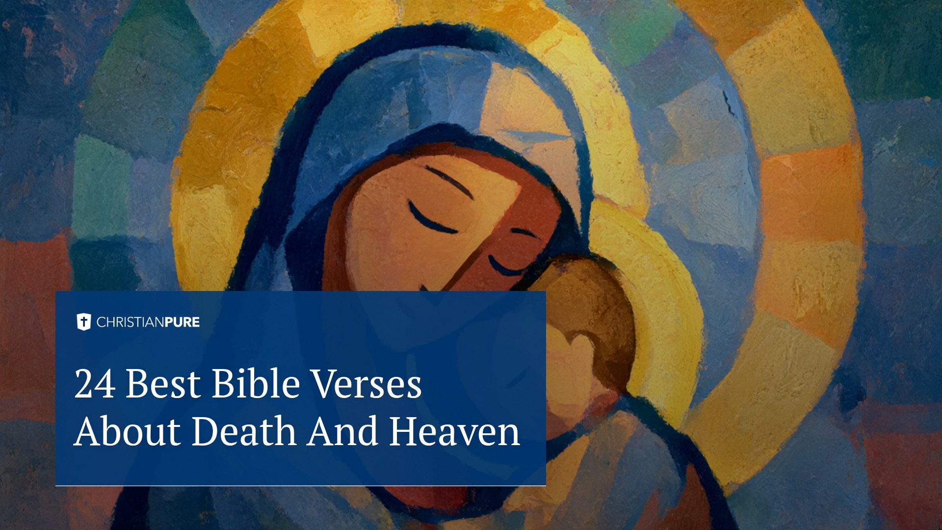 24 Best Bible Verses About Death And Heaven 24 Best Bible Verses About Death And Heaven