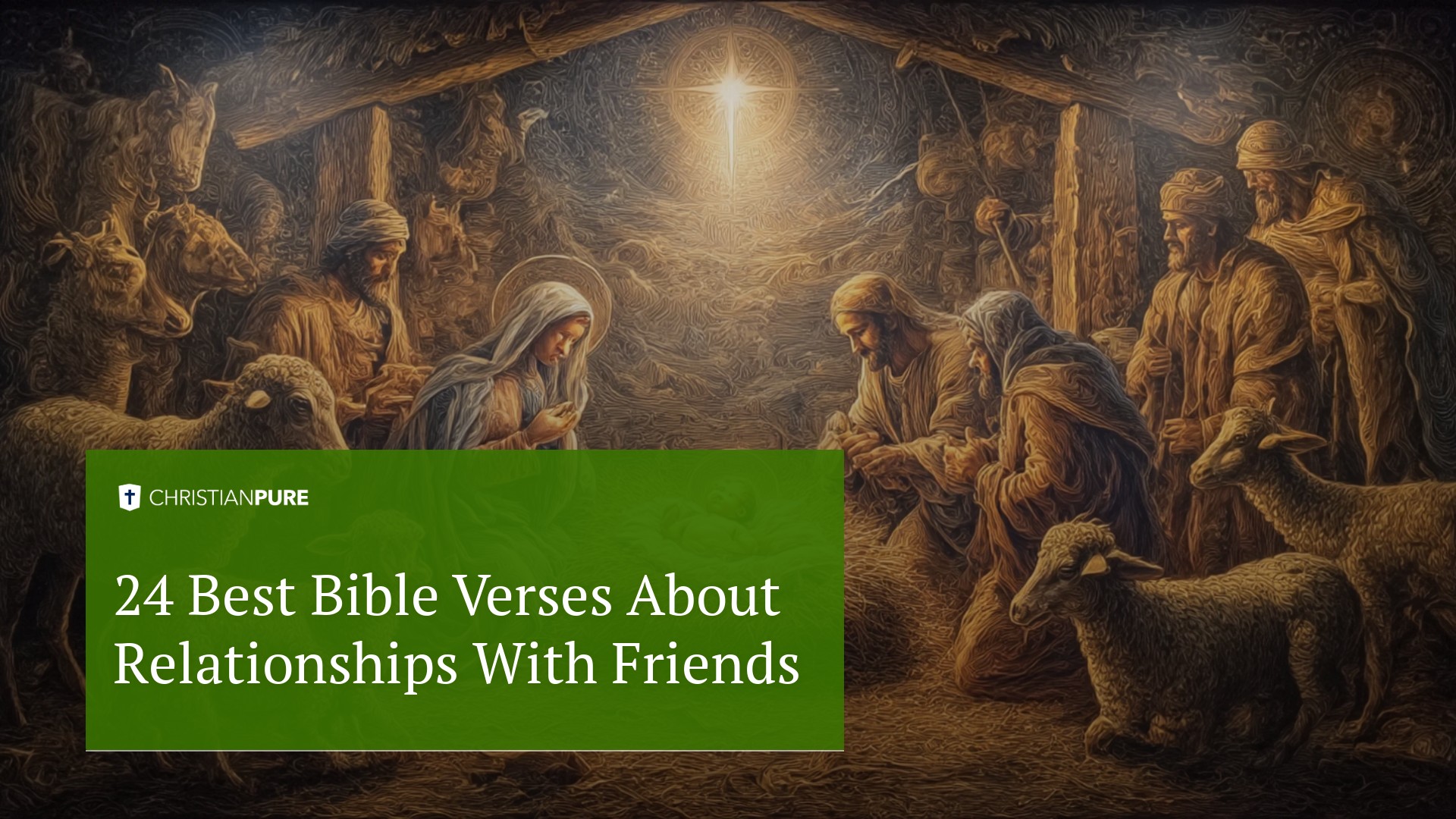 24 أفضل آيات الكتاب المقدس عن العلاقات مع الأصدقاء 24 أفضل آيات الكتاب المقدس عن العلاقات مع الأصدقاء