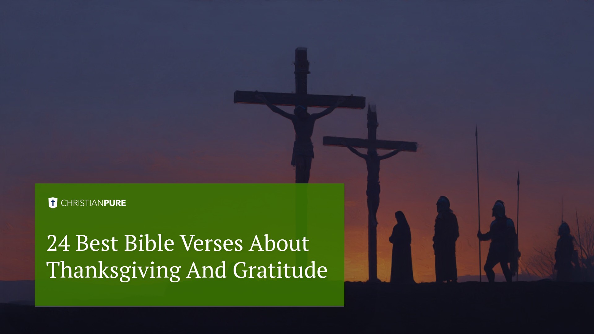 24 Best Bible Verses About Thanksgiving And Gratitude 24 Best Bible Verses About Thanksgiving And Gratitude