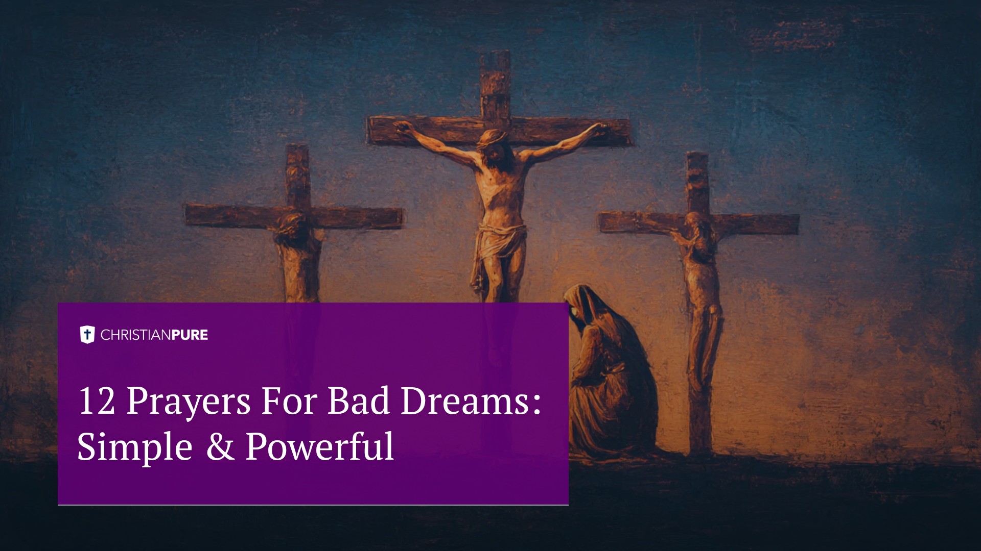 12 молитв о дурных снах: Простой & Мощный 12 молитв о дурных снах: Простой & Мощный