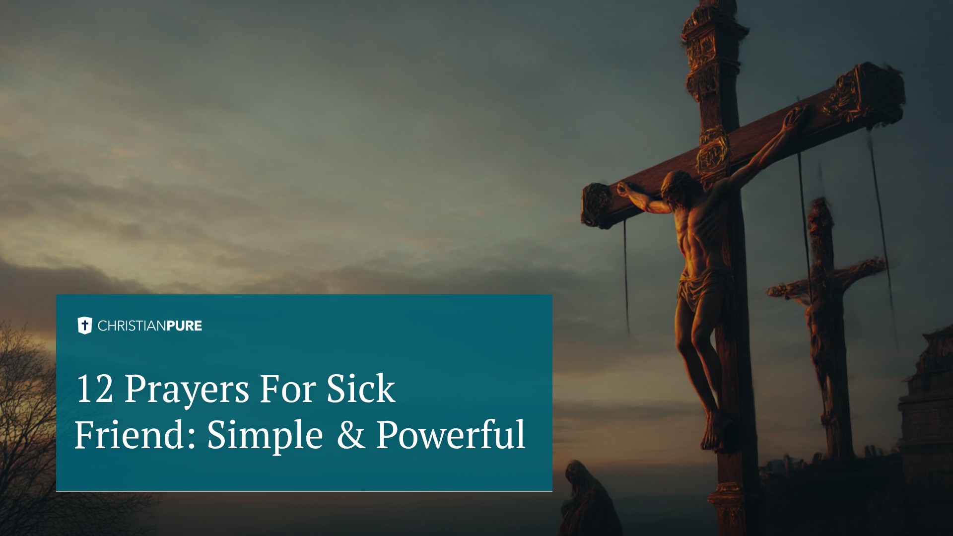12 Prayers For Sick Friend: Simple & Powerful 12 Prayers For Sick Friend: Simple & Powerful