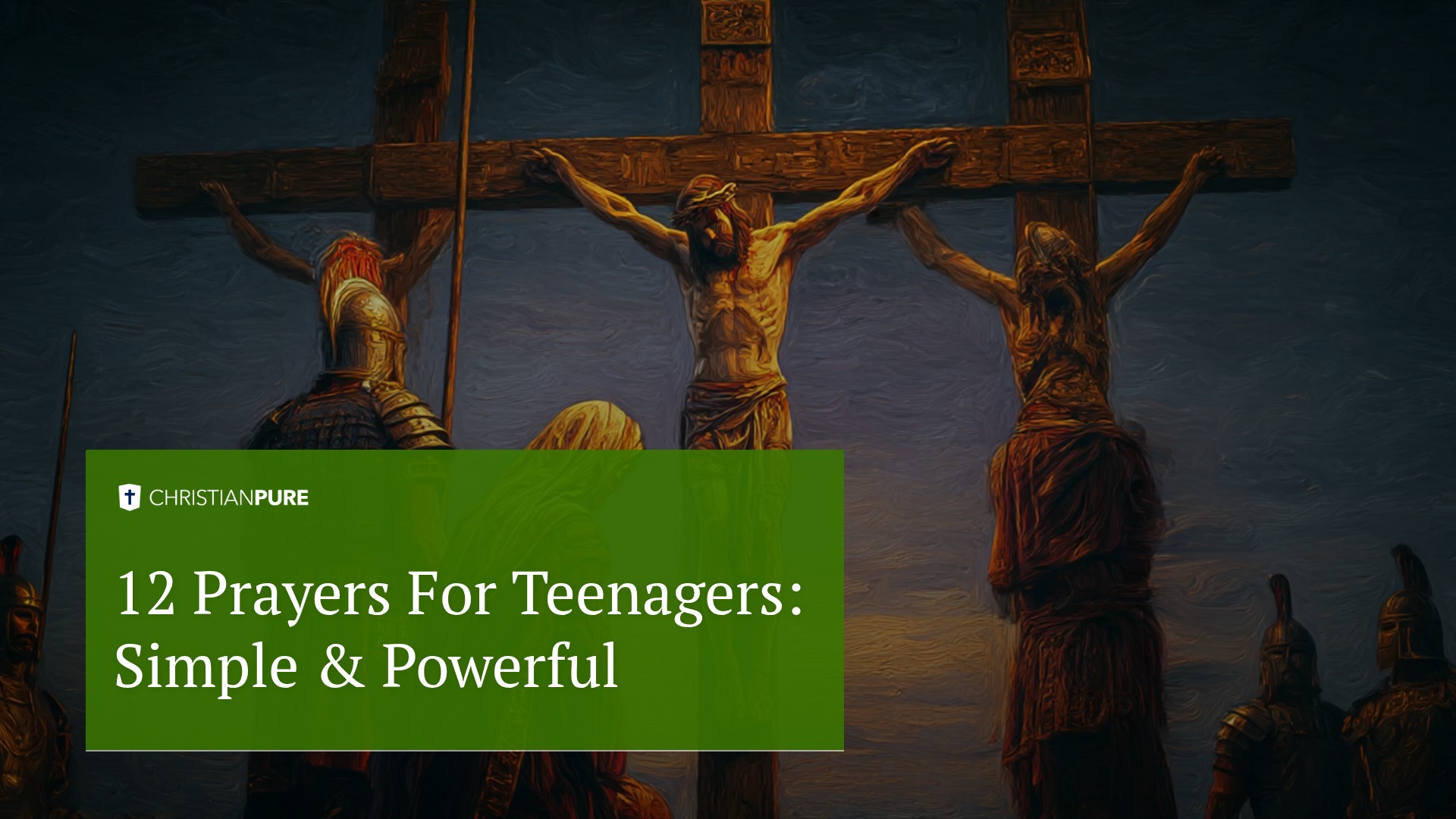 12 Prayers For Teenagers: Simple & Powerful 12 Prayers For Teenagers: Simple & Powerful
