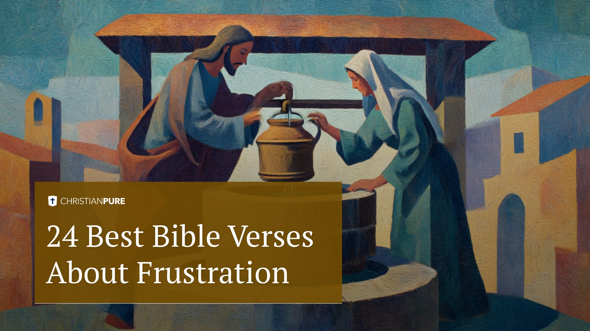 24 欲求不満についての最高の聖書の詩 24 欲求不満についての最高の聖書の詩