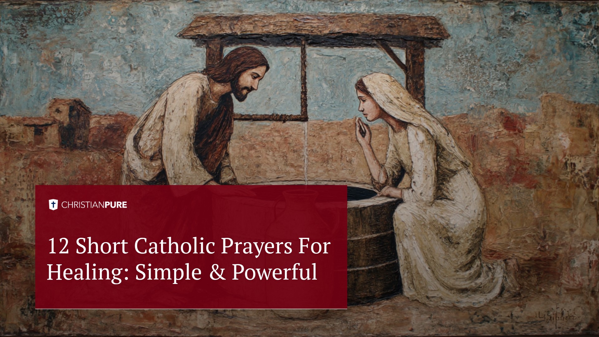 12 Short Catholic Prayers For Healing: Simple & Powerful 12 Short Catholic Prayers For Healing: Simple & Powerful
