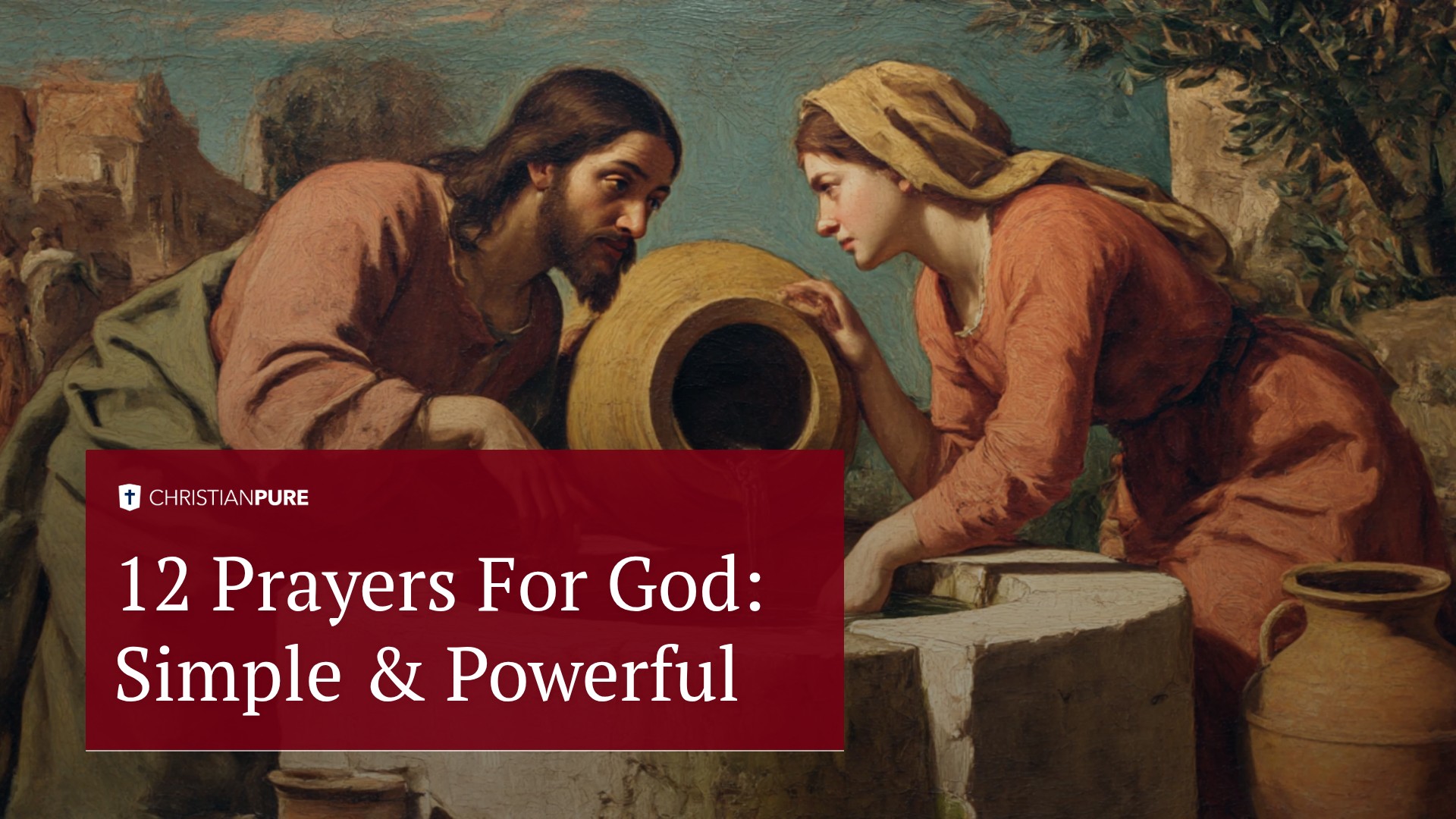 12 Gebeden voor God: Eenvoudig & Krachtig 12 Gebeden voor God: Eenvoudig & Krachtig