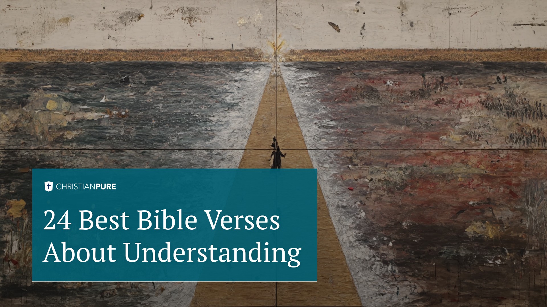 24 أفضل آيات الكتاب المقدس حول الفهم 24 أفضل آيات الكتاب المقدس حول الفهم