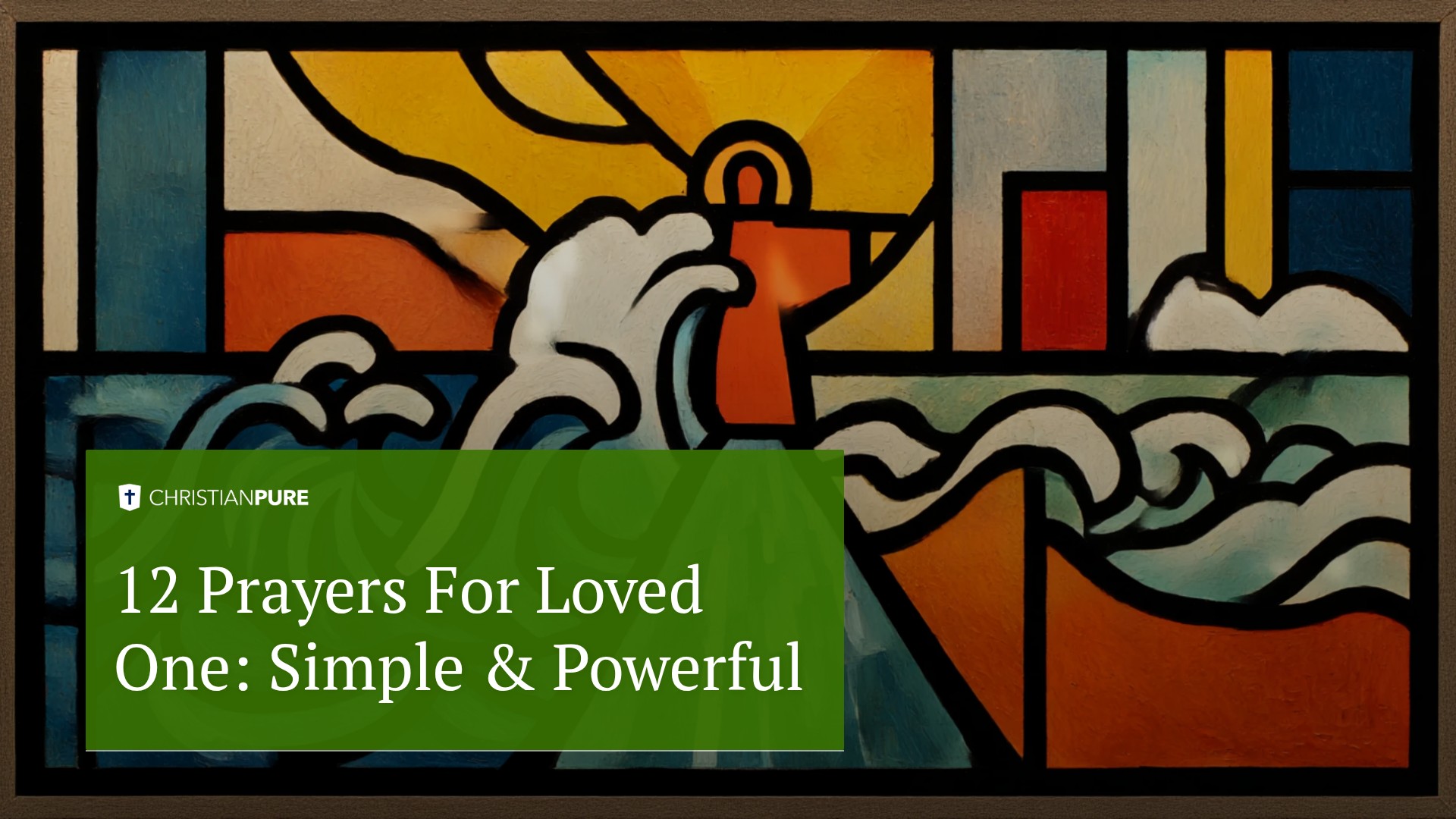 12 Prayers For Loved One: Simple & Powerful 12 Prayers For Loved One: Simple & Powerful