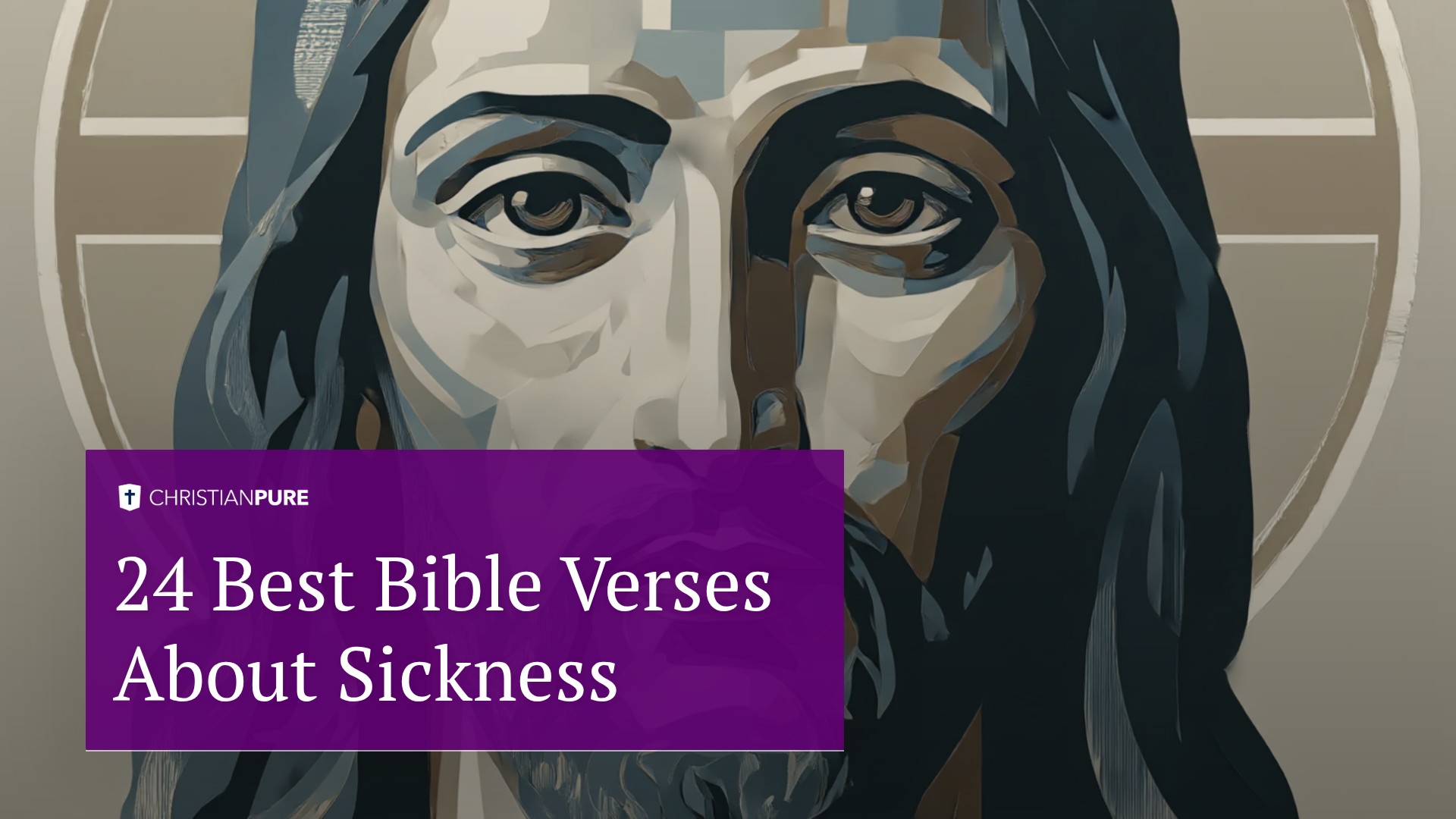 24 Best Bible Verses About Sickness 24 Best Bible Verses About Sickness