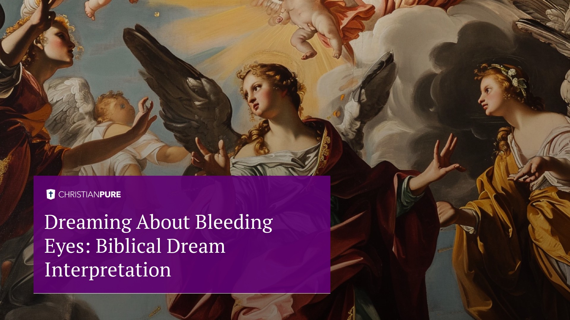 Rêver d'yeux saignants: Interprétation biblique du rêve Rêver d'yeux saignants: Interprétation biblique du rêve