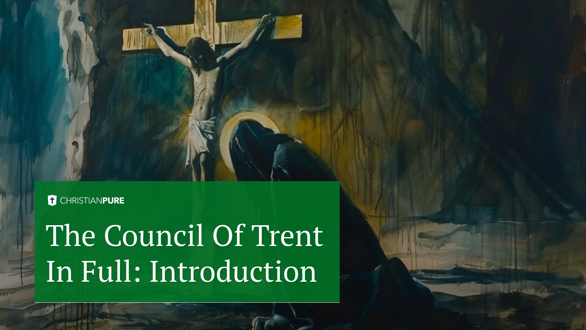 Христианская история: Совета Трента Христианская история: Совета Трента