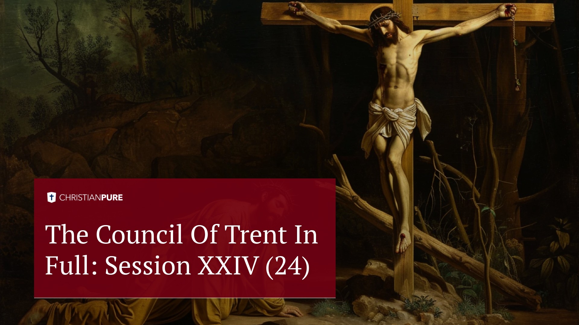 Storia cristiana: Il Concilio di Trento in pieno: Sessione XXIV (24) Storia cristiana: Il Concilio di Trento in pieno: Sessione XXIV (24)