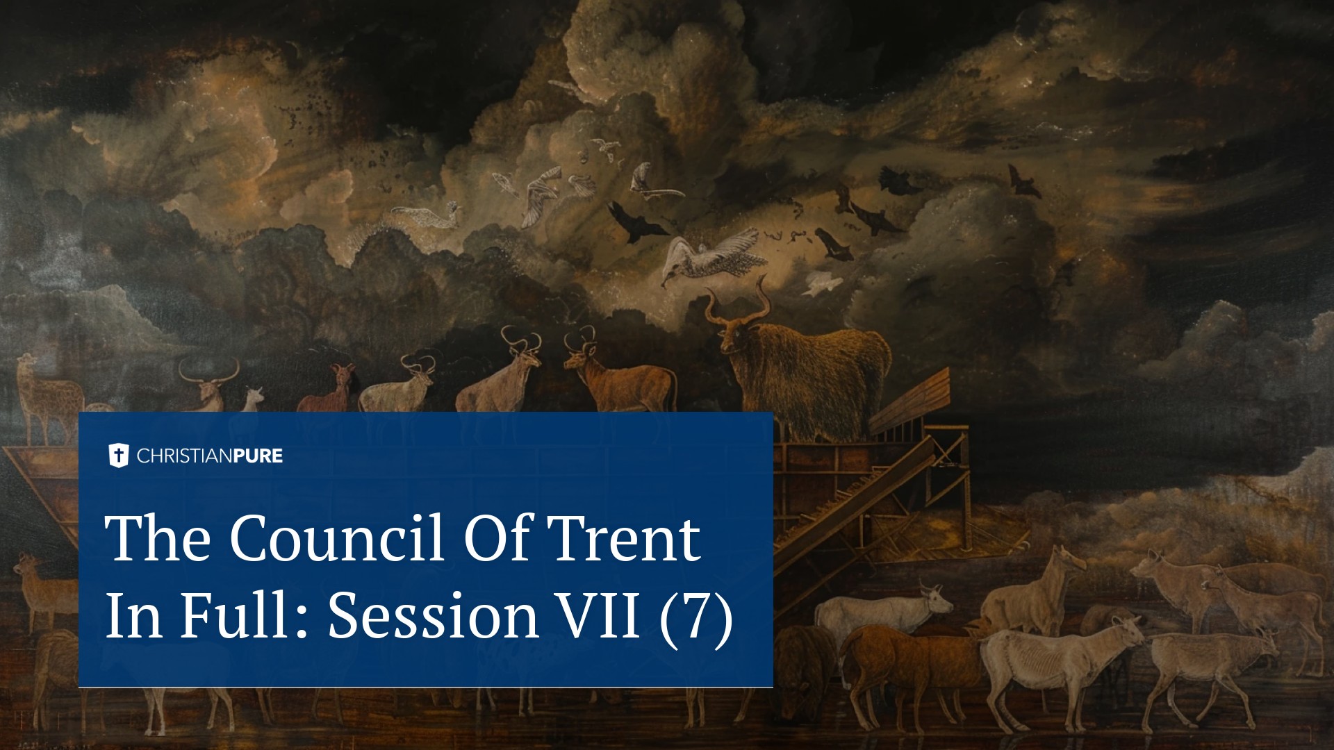 Storia cristiana: Il Concilio di Trento nella sua interezza: Sessione VII (7) Storia cristiana: Il Concilio di Trento nella sua interezza: Sessione VII (7)