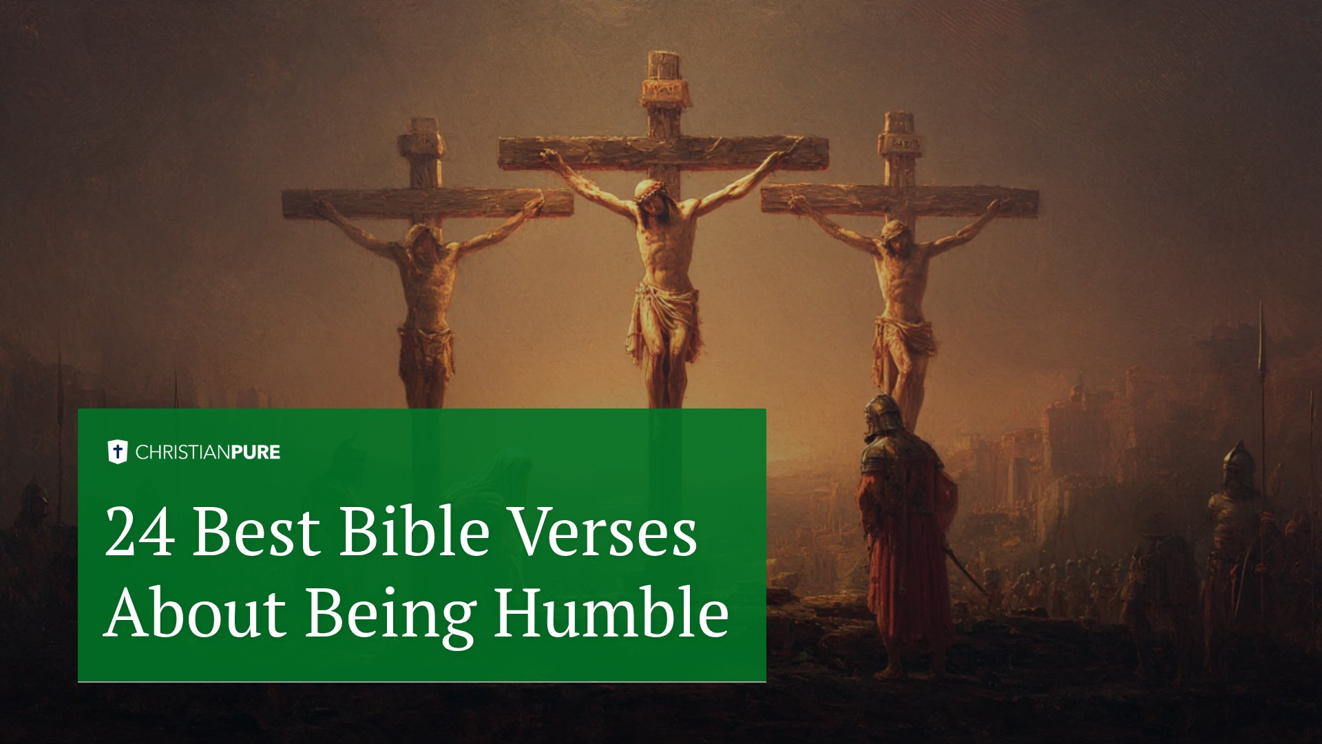 24 Best Bible Verses About Being Humble | Christian Pure
