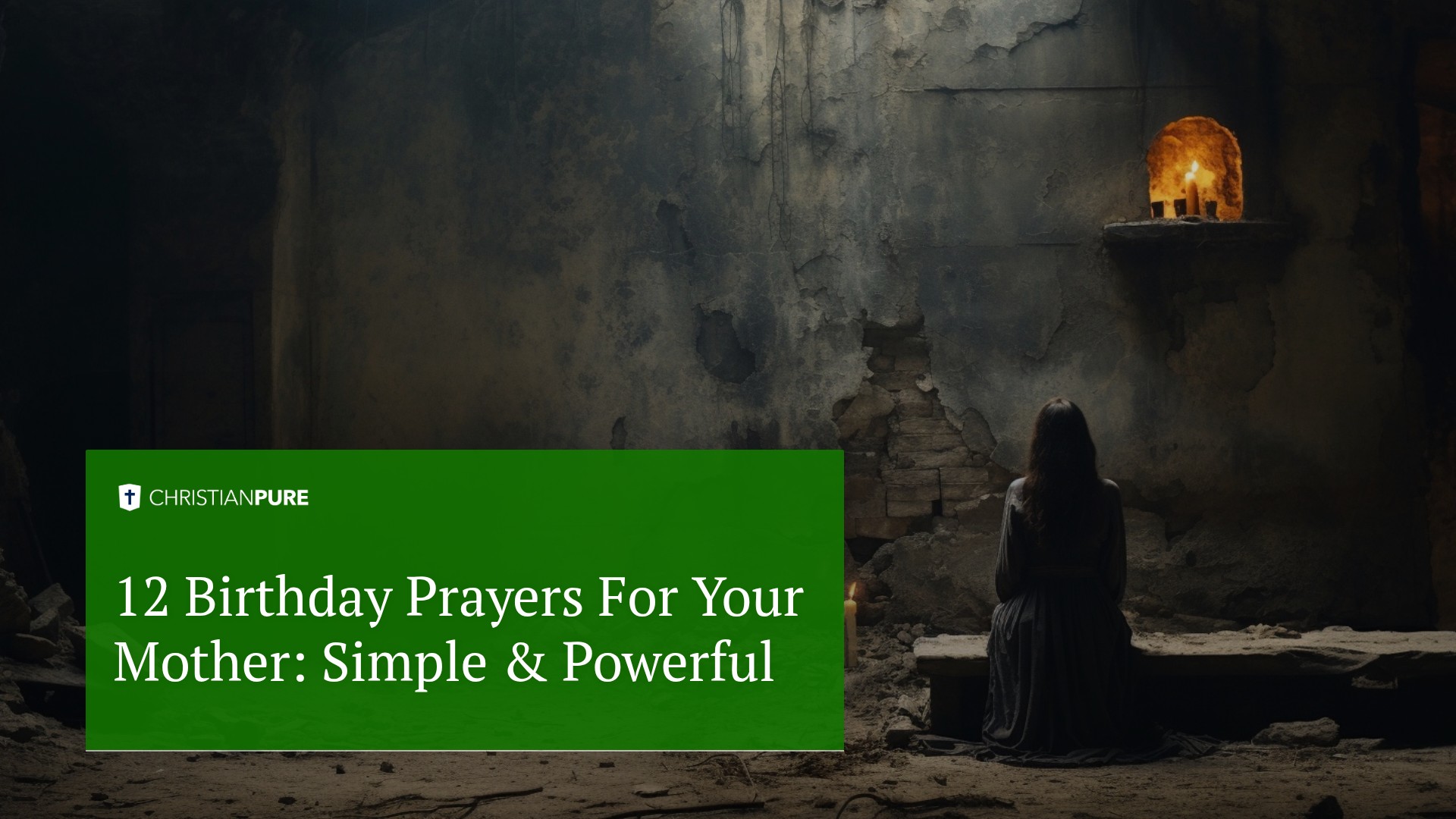 12 Birthday Prayers For Your Mother: Simple & Powerful