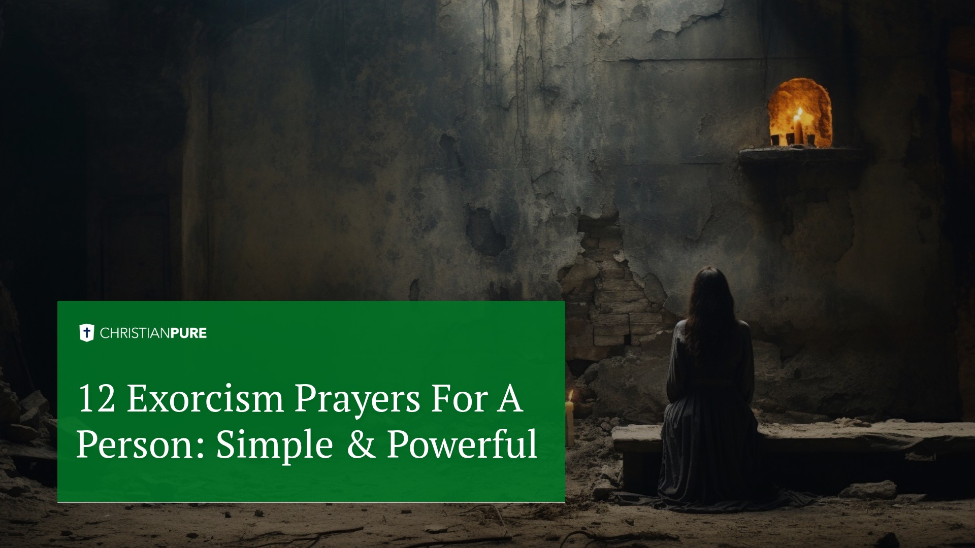 12 Exorcism Prayers For A Person: Simple & Powerful