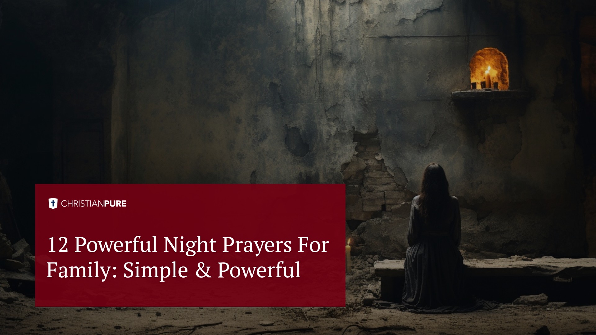 12 мощнейших ночных молитв для семьи Простой & Мощный
