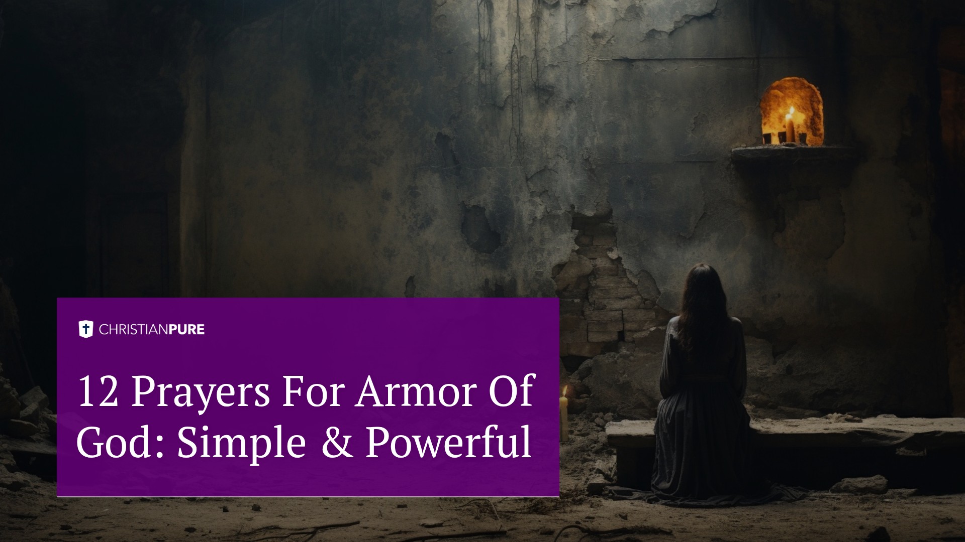 12 Gebeden voor de wapenrusting van God: Eenvoudig & Krachtig