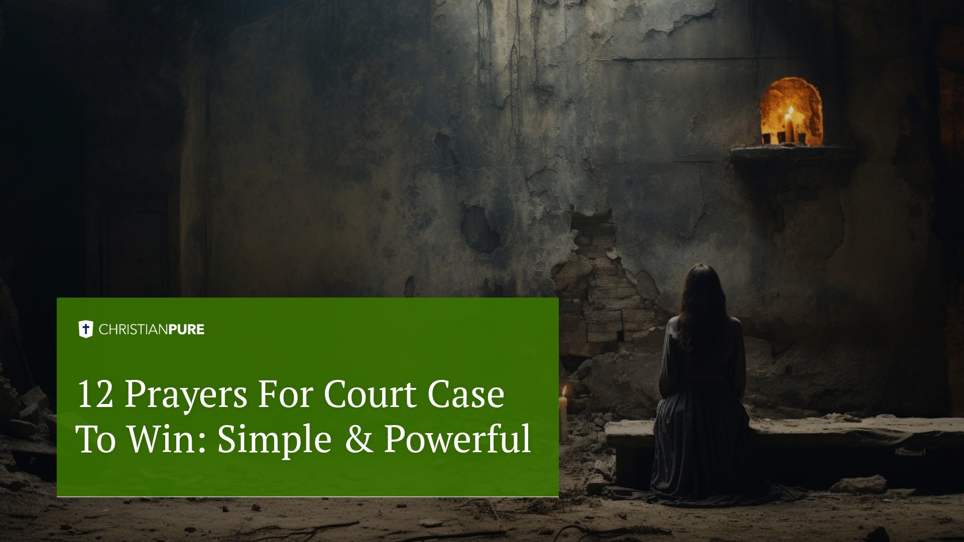 12 Prayers For Court Case To Win: Simple & Powerful