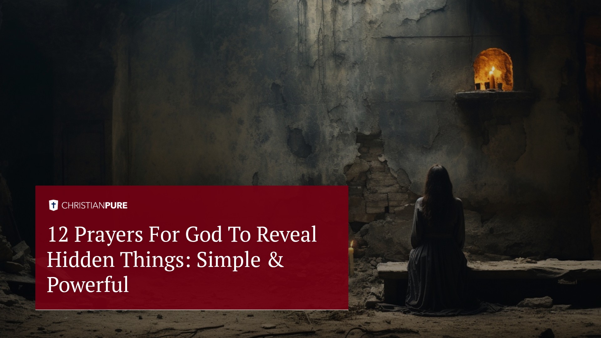 12 oraciones para que Dios revele cosas ocultas: sencillas y poderosas