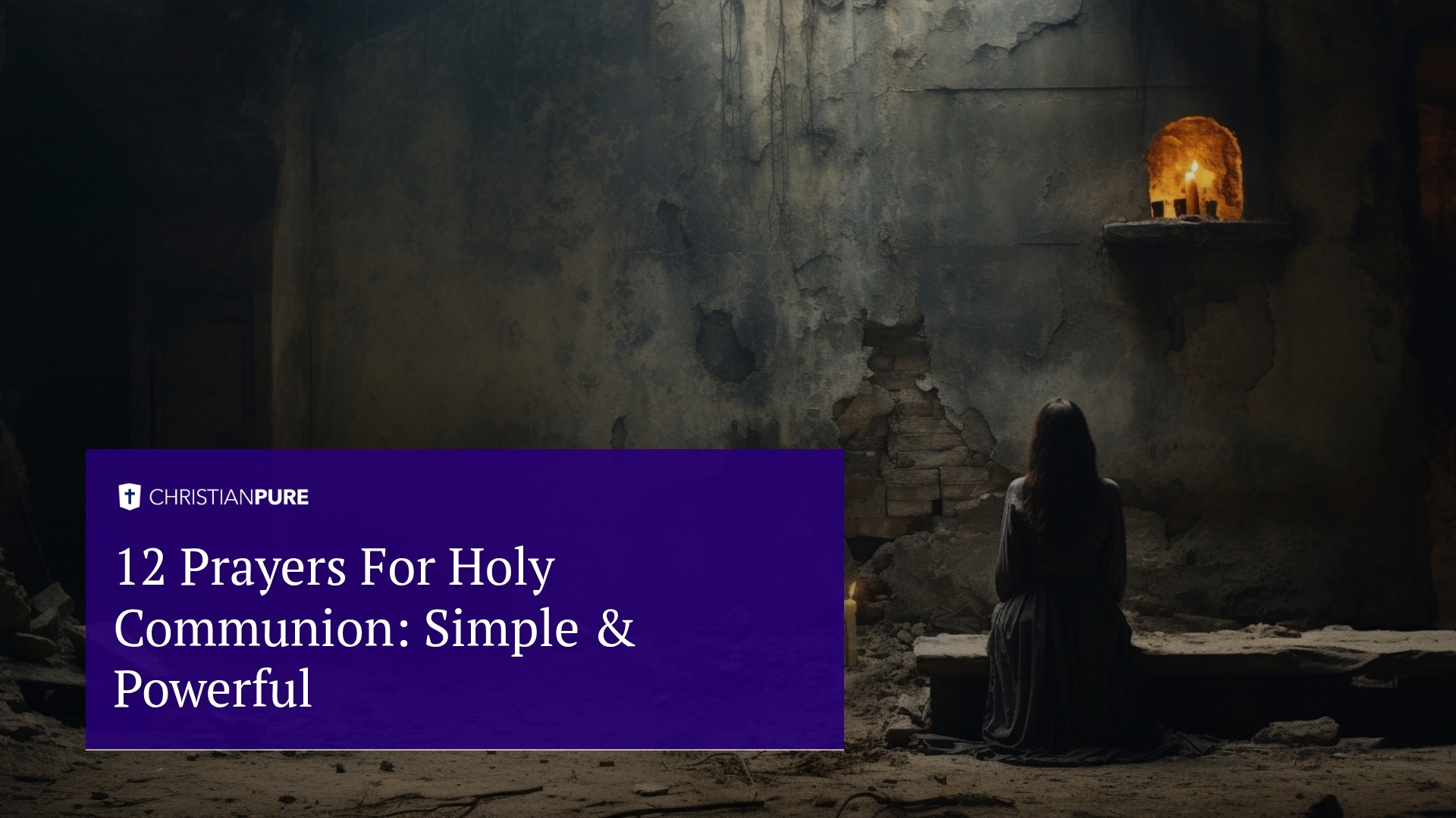 12 Gebete für das Heilige Abendmahl: Einfach & Kraftvoll