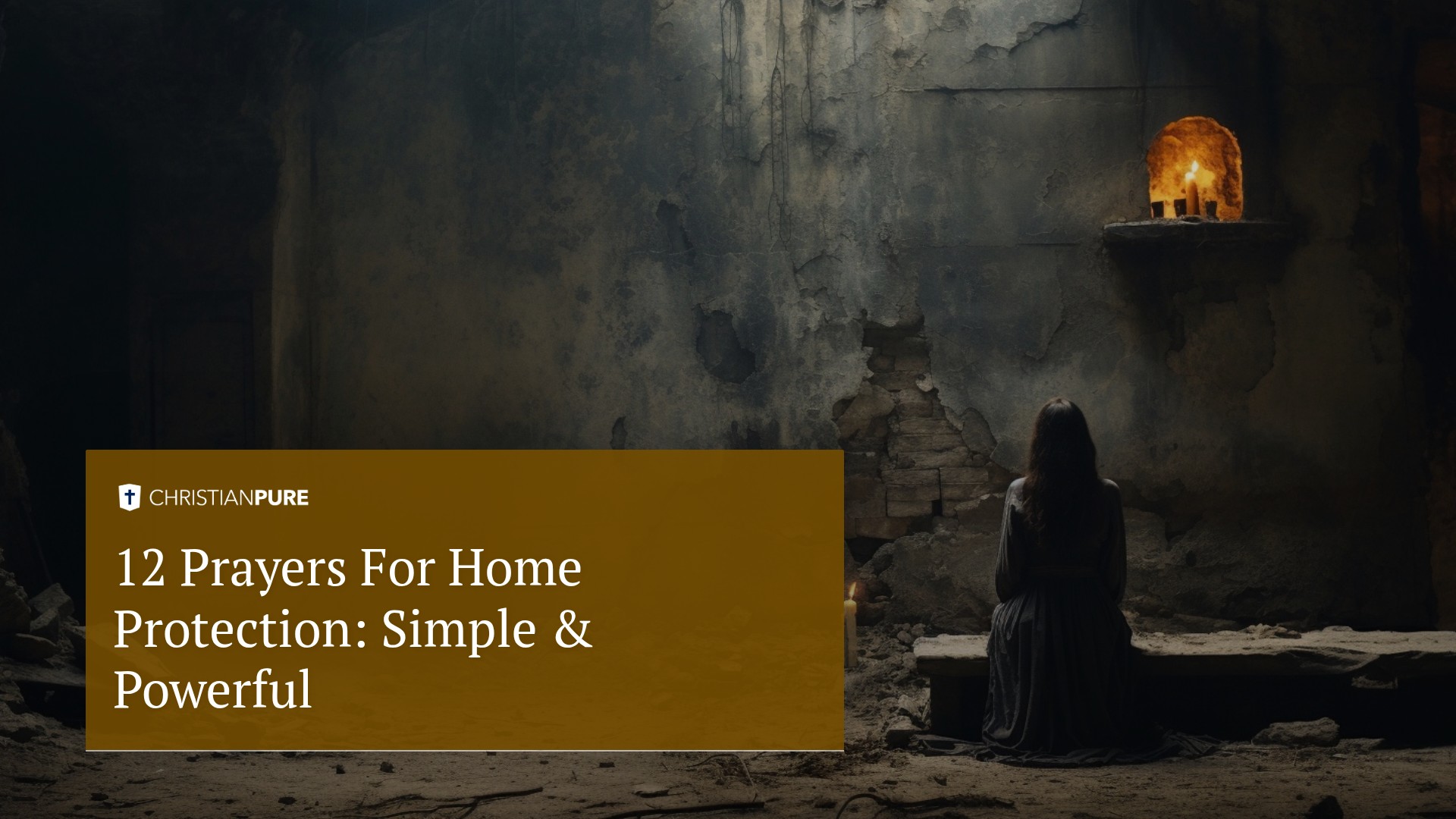 Двенадцать молитв о защите дома: Простой & Мощный