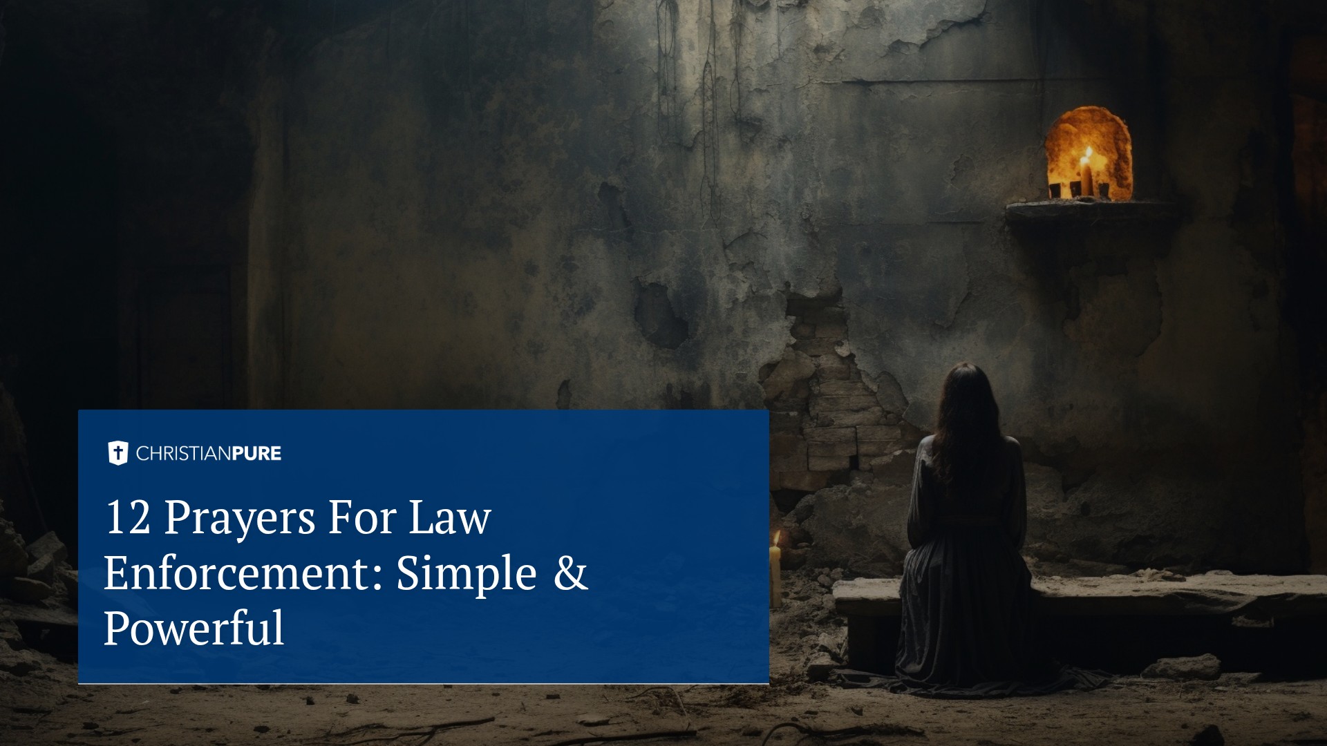 12 Prayers For Law Enforcement: Simple & Powerful