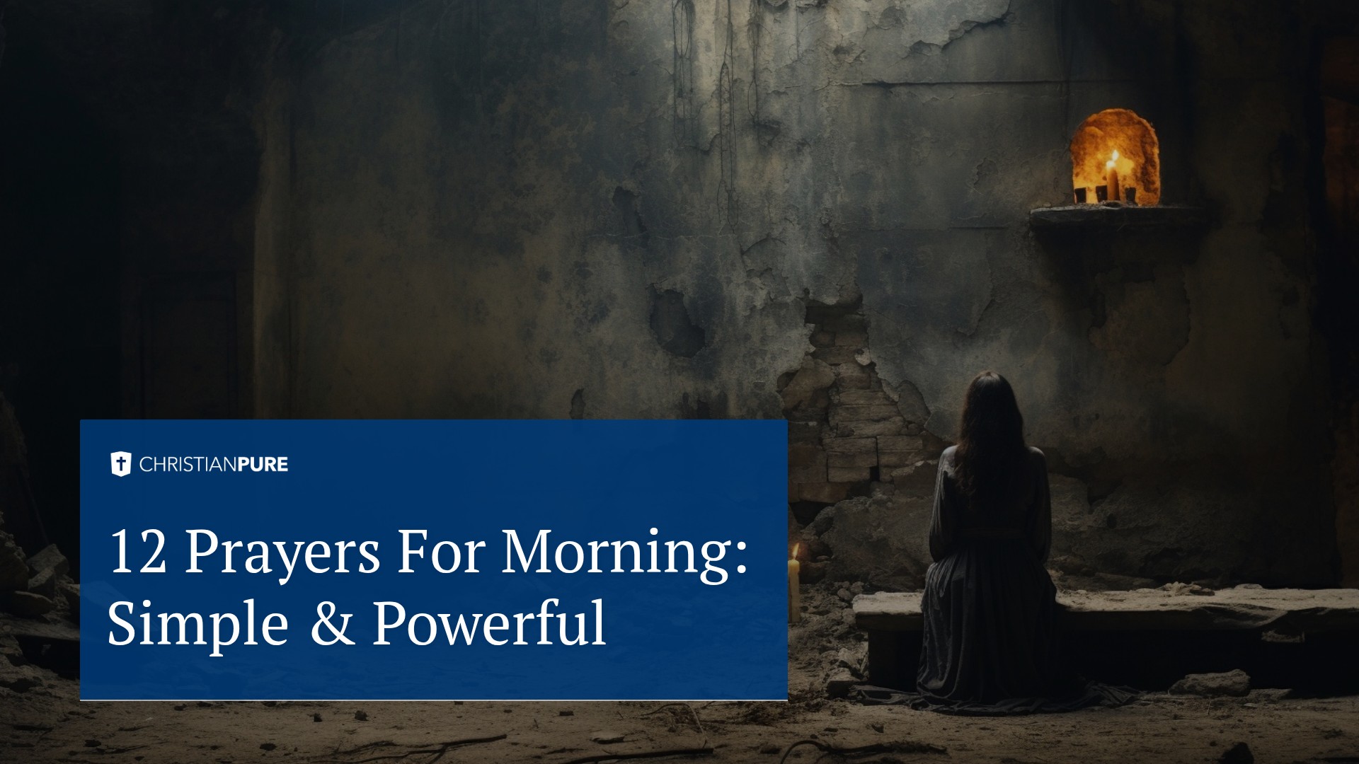 12 Prayers For Morning: Simple & Powerful